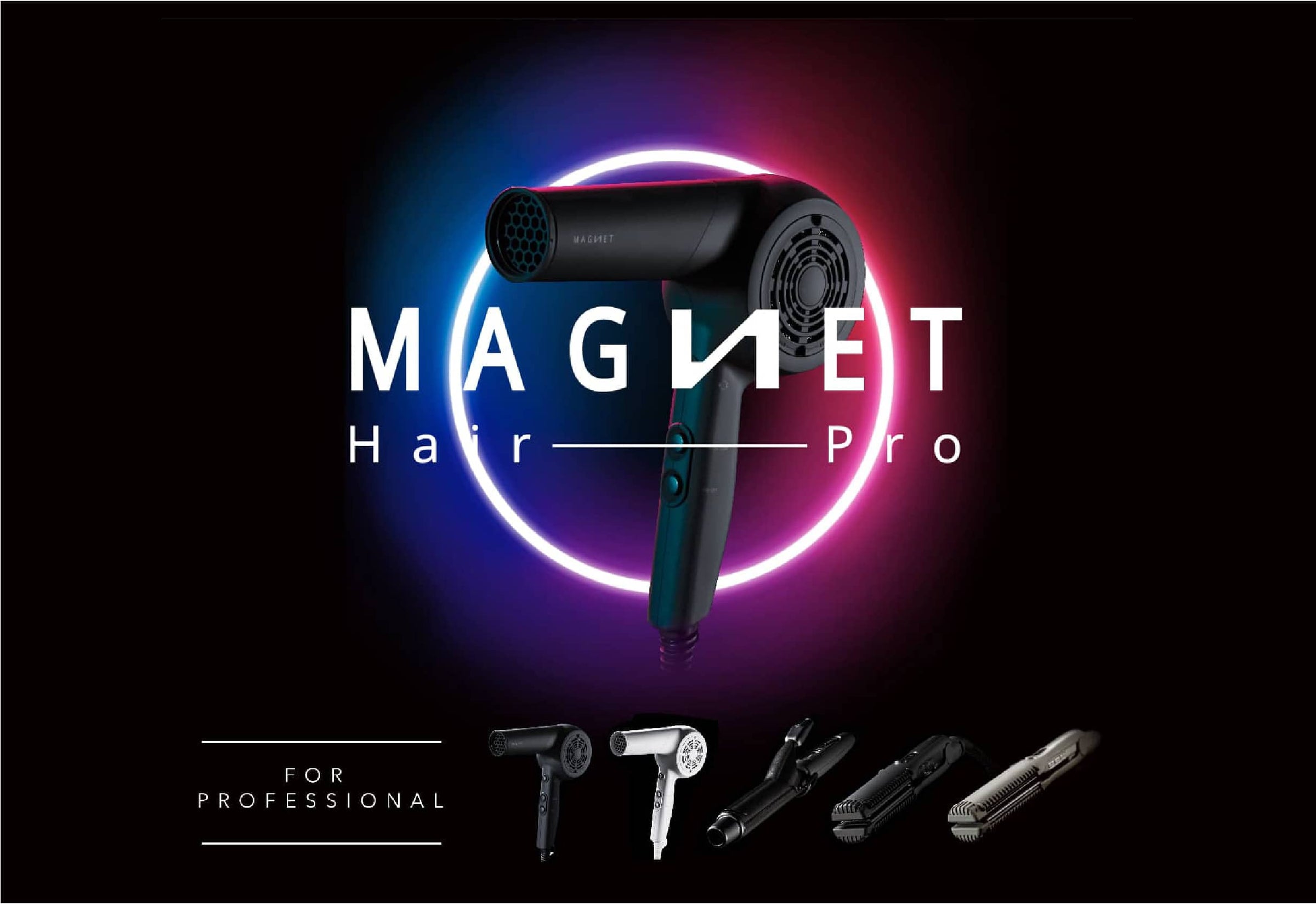 MAGNET Hair Pro / マグネットヘアプロ